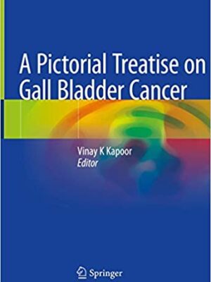 دانلود کتاب A Pictorial Treatise on Gall Bladder Cancer