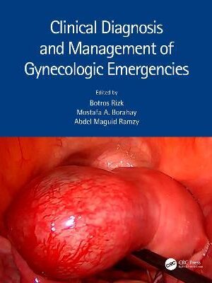 دانلود کتاب Clinical Diagnosis and Management of Gynecologic Emergencies