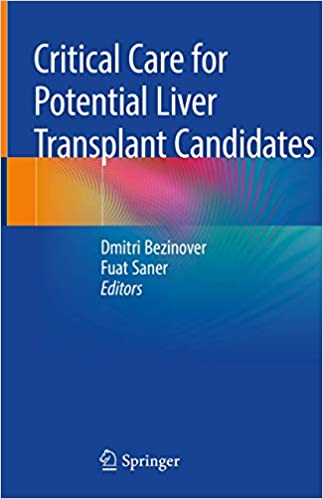 دانلود کتاب Critical Care for Potential Liver Transplant Candidates دانلود کتاب Critical Care for Potential Liver Transplant Candidates