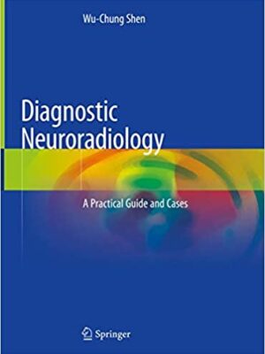 دانلود کتاب Diagnostic Neuroradiology: A Practical Guide and Cases