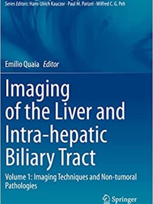دانلود کتاب Imaging of the Liver and Intra-hepatic Biliary Tract: Volume 1