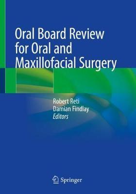دانلود کتاب Oral Board Review for Oral and Maxillofacial Surgery 2021 Edition