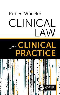 دانلود کتاب Clinical Law for Clinical Practice
