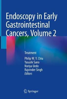 دانلود کتاب Endoscopy in Early Gastrointestinal Cancers Volume 2: Treatment