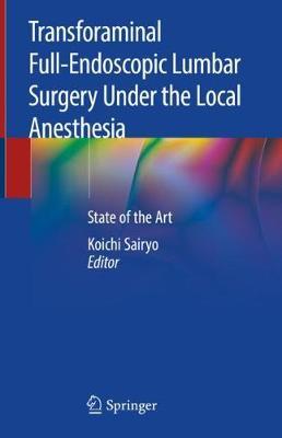 دانلود کتاب Transforaminal Full-Endoscopic Lumbar Surgery Under the Local Anesthesia