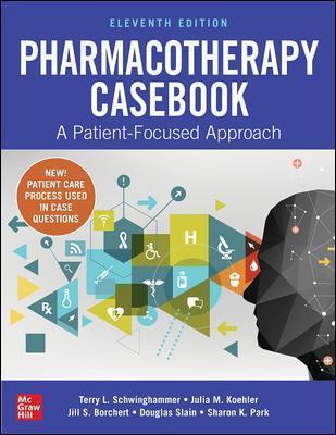 دانلود کتاب Pharmacotherapy Casebook: A Patient-Focused Approach 11th Edition دانلود کتاب Pharmacotherapy Casebook: A Patient-Focused Approach 11th Edition