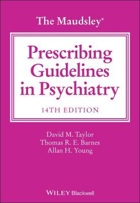 دانلود کتاب The Maudsley Prescribing Guidelines in Psychiatry 14th Edition