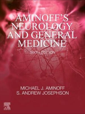 دانلود کتاب Aminoff's Neurology and General Medicine 6th Edition