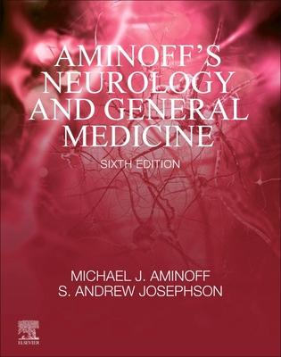 دانلود کتاب Aminoff's Neurology and General Medicine 6th Edition دانلود کتاب Aminoff's Neurology and General Medicine 6th Edition