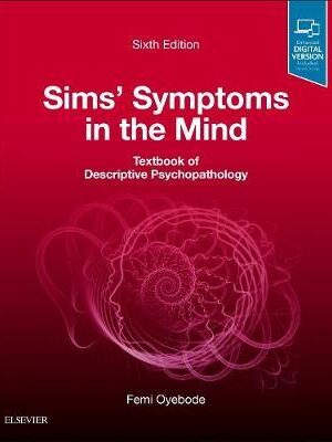 دانلود کتاب Sims' Symptoms in the Mind: Textbook of Descriptive Psychopathology 6th Edition
